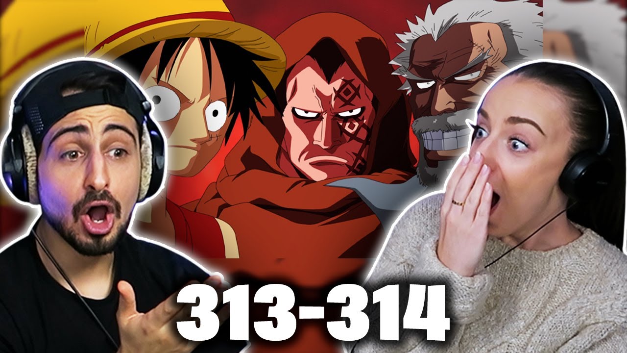 ОТЕЦ ЛУФФИ РАСКРЫТ!! 😱 РЕАКЦИЯ на эпизоды 313-314 *ONE PIECE*!