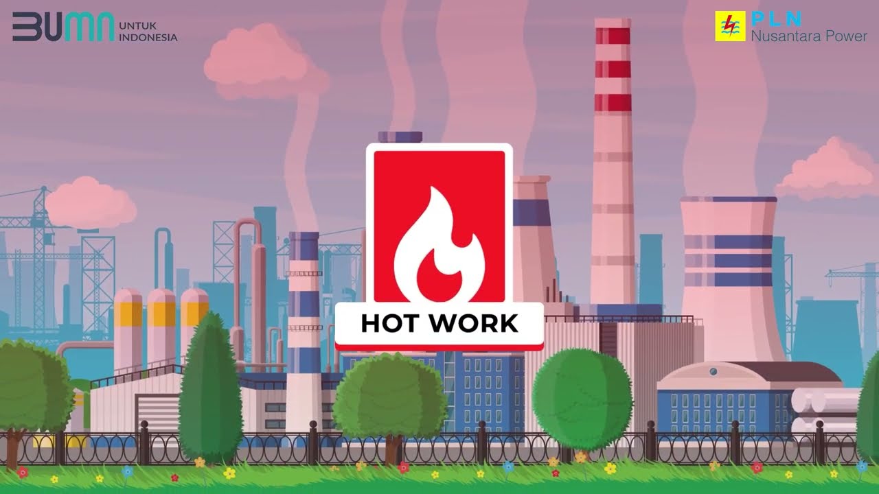 #1 Safety Golden Rules | Hot Work : Pekerjaan Panas