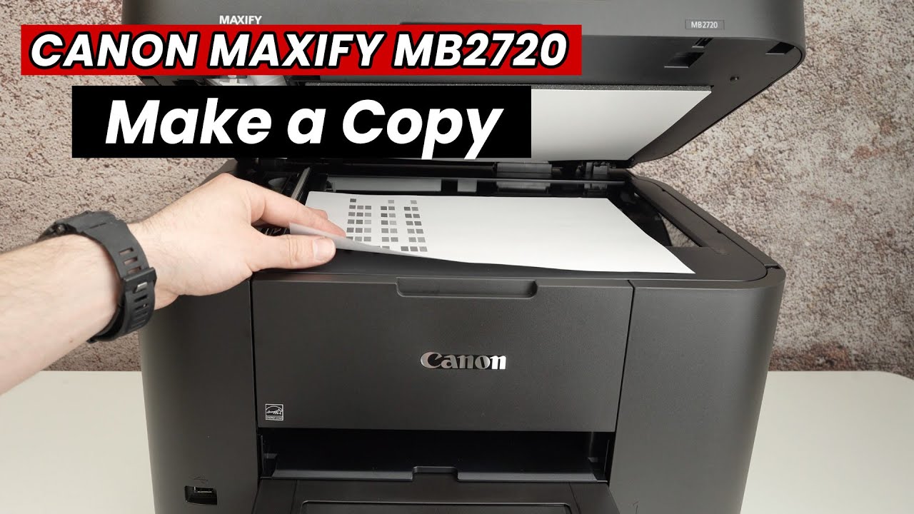 Canon MAXIFY MB2720 : How to Make a Copy