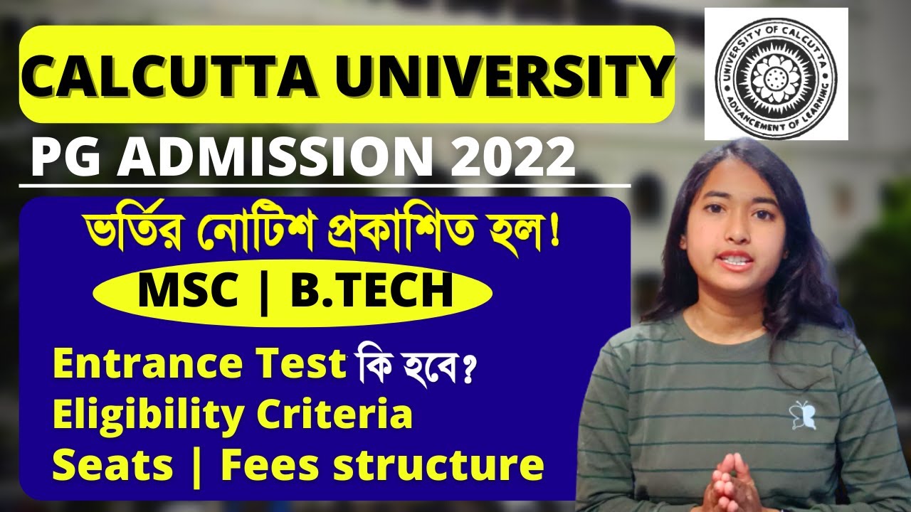 Calcutta University : Pg admission 2022 | CU MSC / B.TECH admission 2022 | CU pg admission 2022