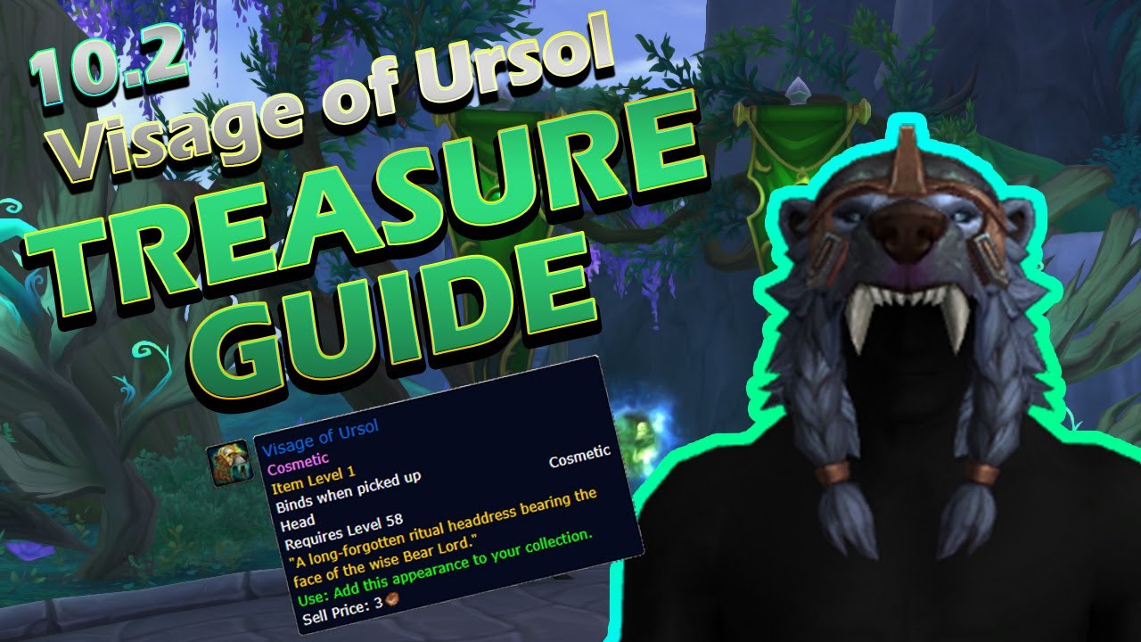 Visage of Ursol | Treasure Guide | 10.2 Dragonflight | Emerald Dream