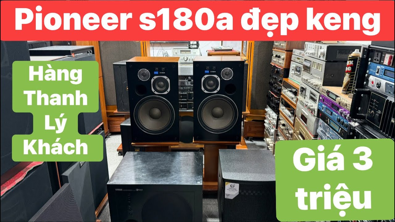 Xả Loa Súp 3 Triệu - Pioneer S180A Đẹp Keng Cập Bến Cuối Cùng Của Năm 2025