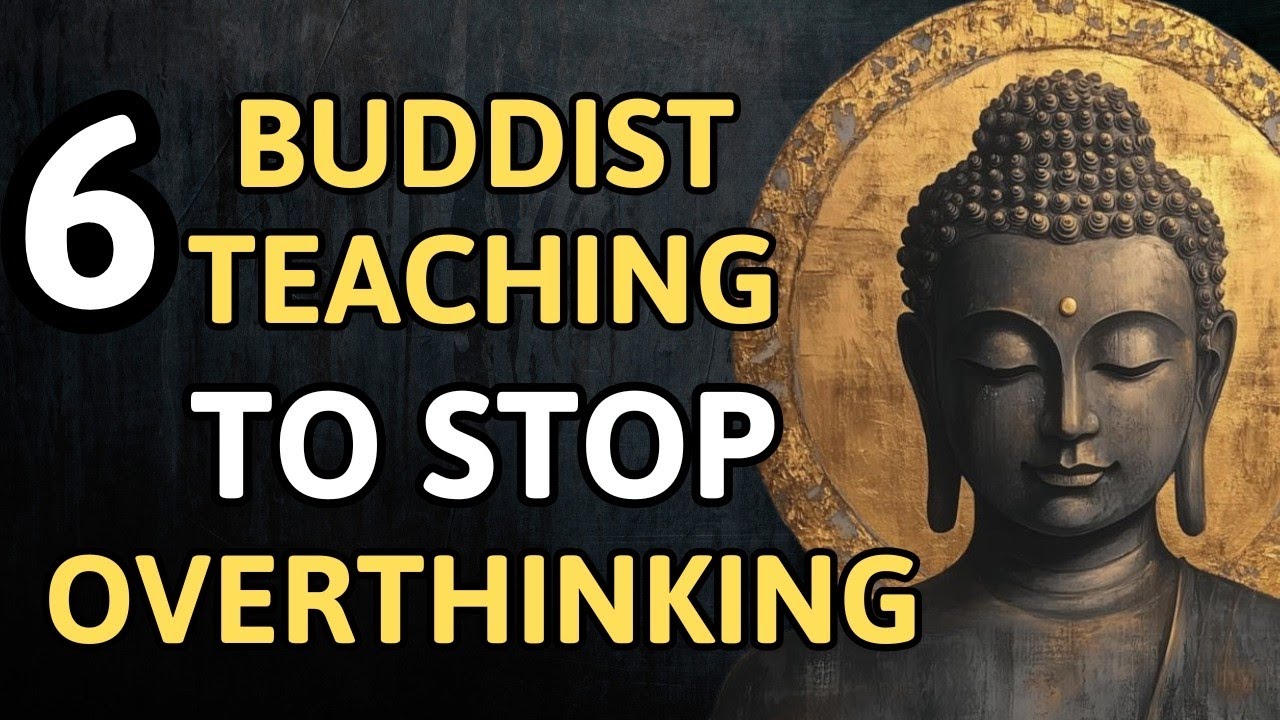6 Buddhist Teachings To Stop Overthinking And Find Inner Peace In Your Life | Buddhism