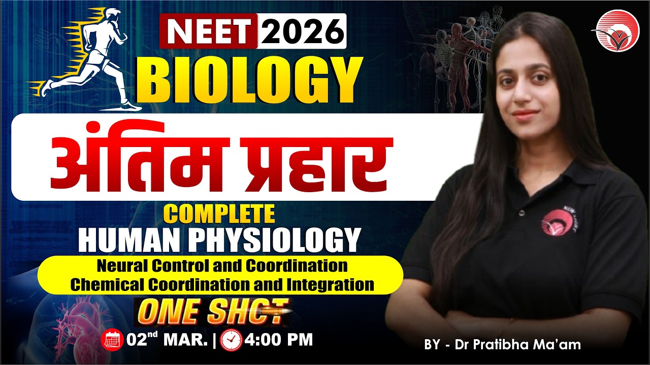 LIVE NEET 2026 BIOLOGY | Neural Control and Coordination, Chemical Coordination and Integration