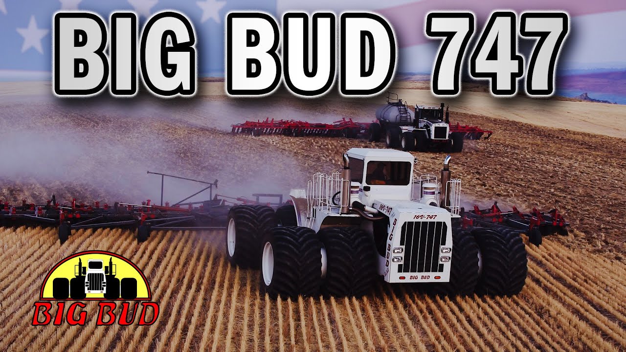 Самый большой трактор в мире возвращается на поля — Big Bud 747