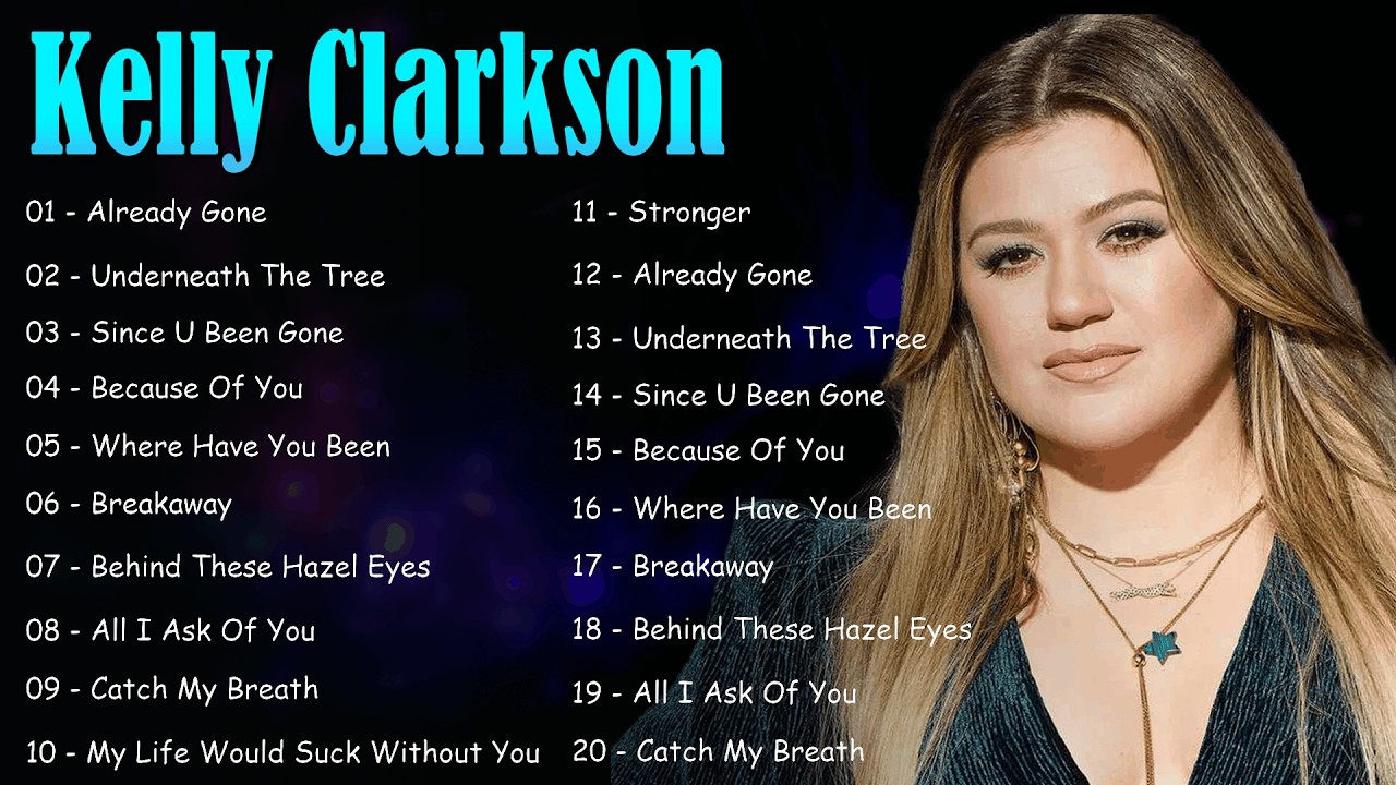 Kelly Clarkson Greatest Hits Full Album ~ Hit Songs ~ Top 10 Hits of All Time10