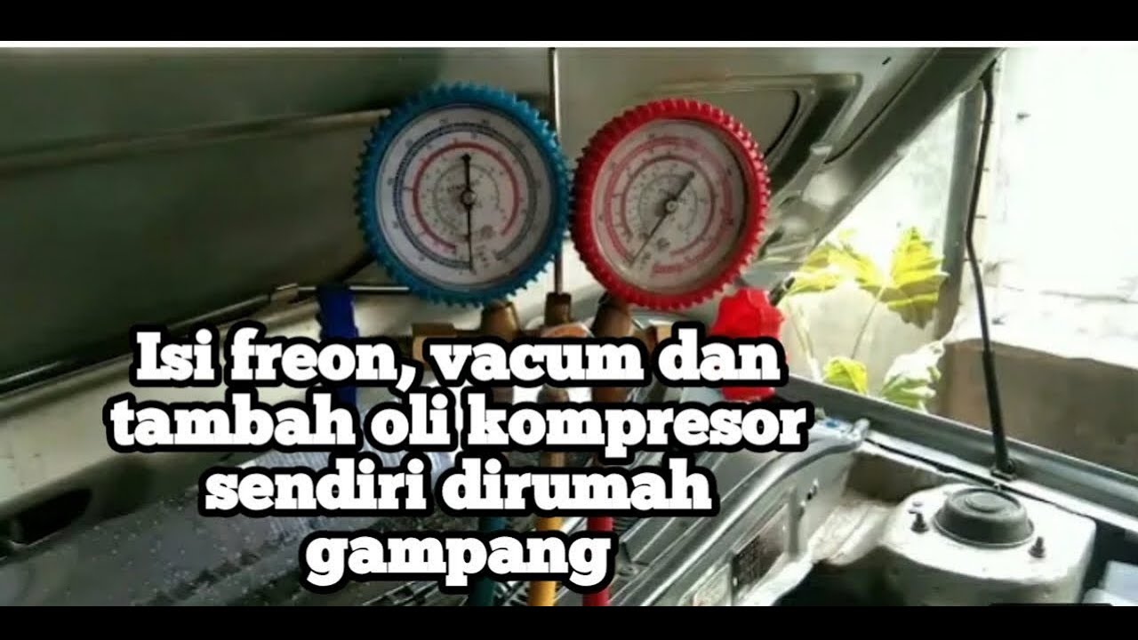 isi freon vacum dan tambah oli kompresor AC mobil
