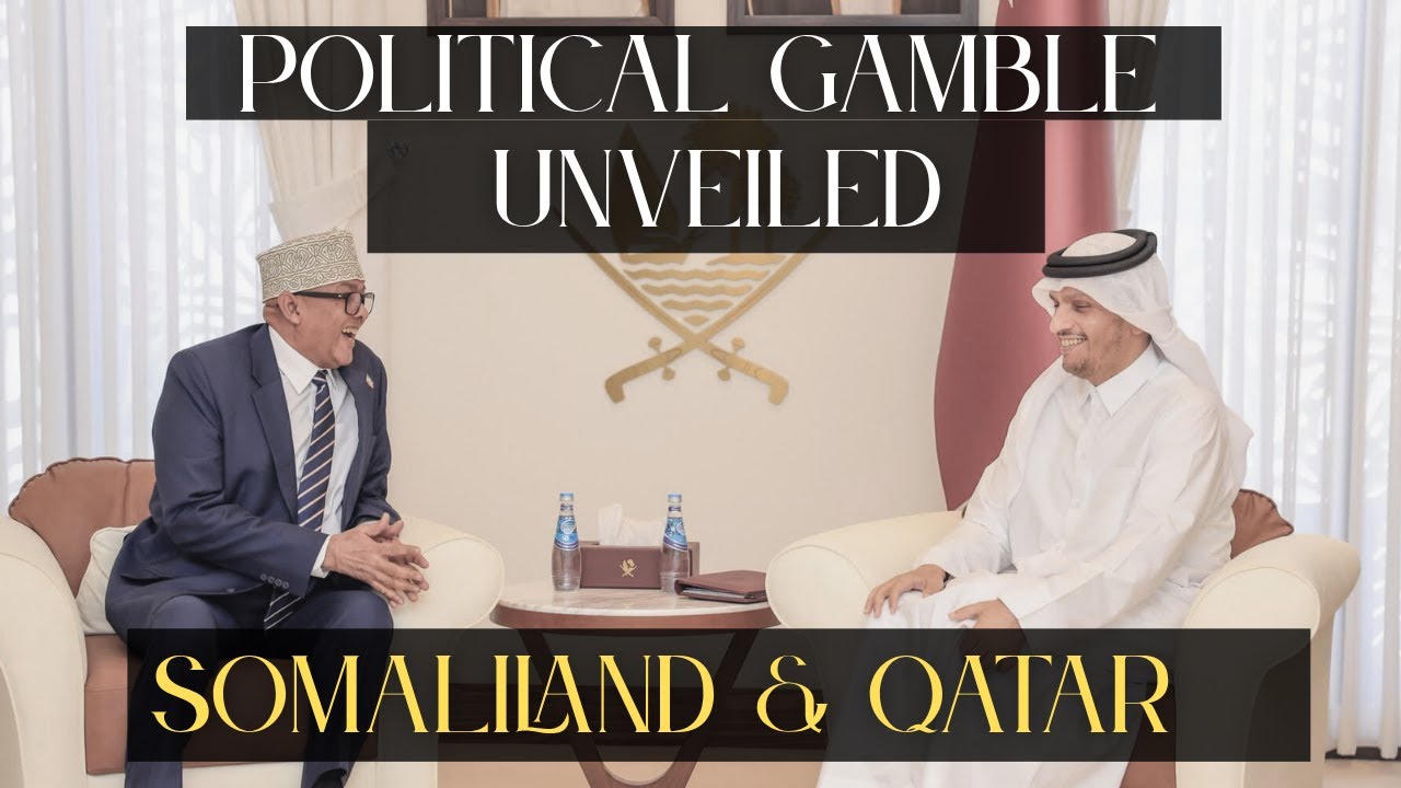 Somaliland & Qatar -  the Ultimate Political Gamble  │ Somaliland 360° │ S1E1