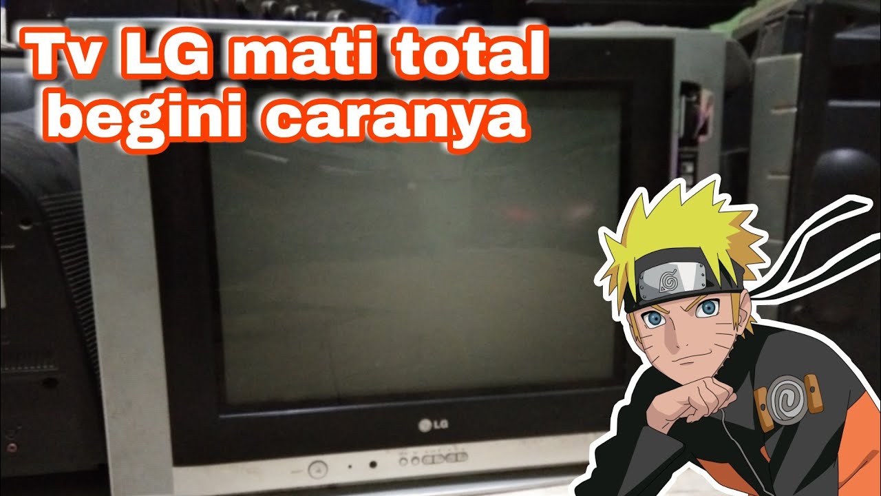 Cara Perbaiki Tv LG slim mati total