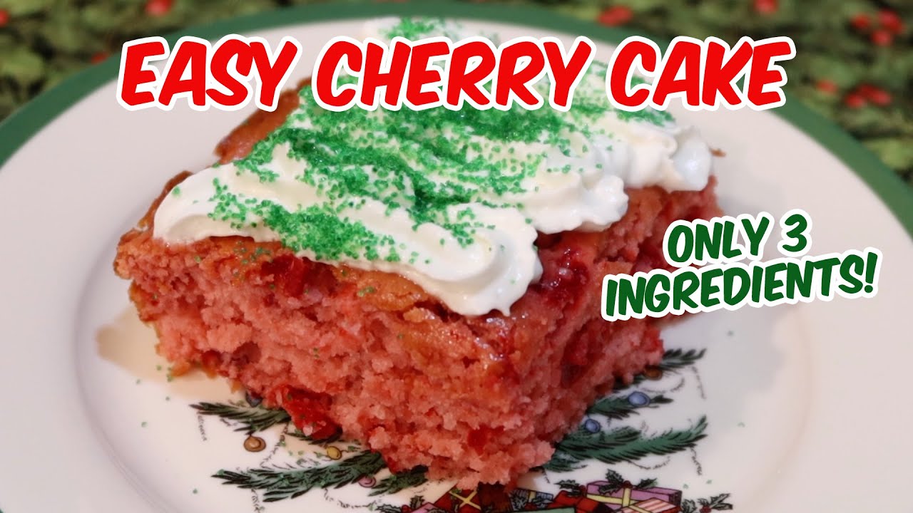 Easy Cherry Cake Recipe - Only 3 Ingredients! - Easy Christmas Cake