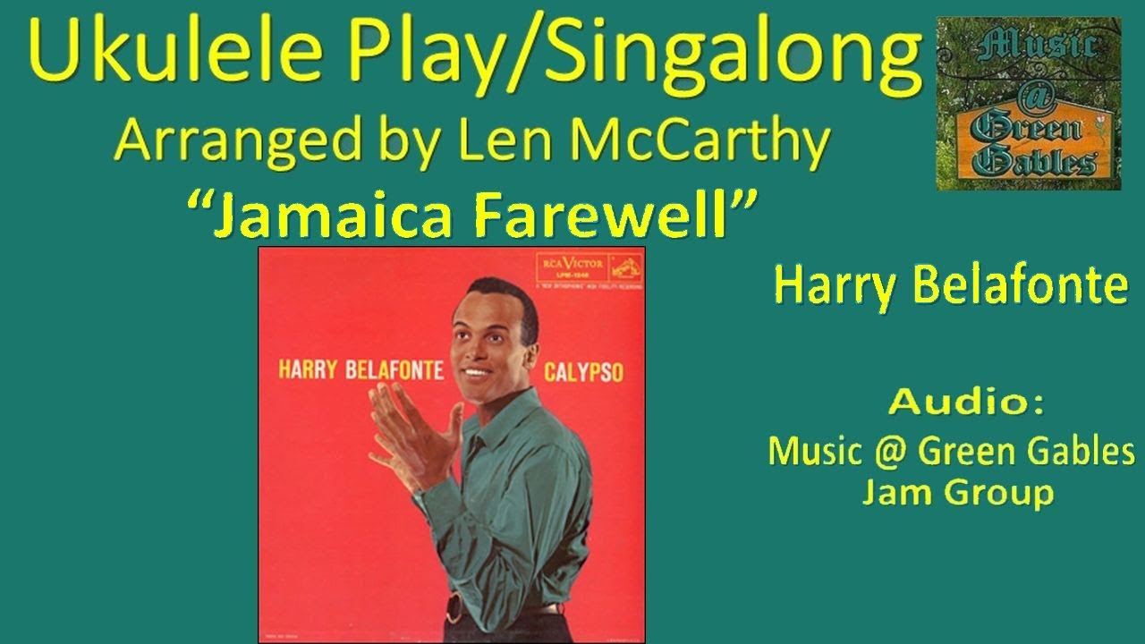 Harry Belafonte - Jamaica Farewell (cover) Ukulele Play Along - Music At Green Gables