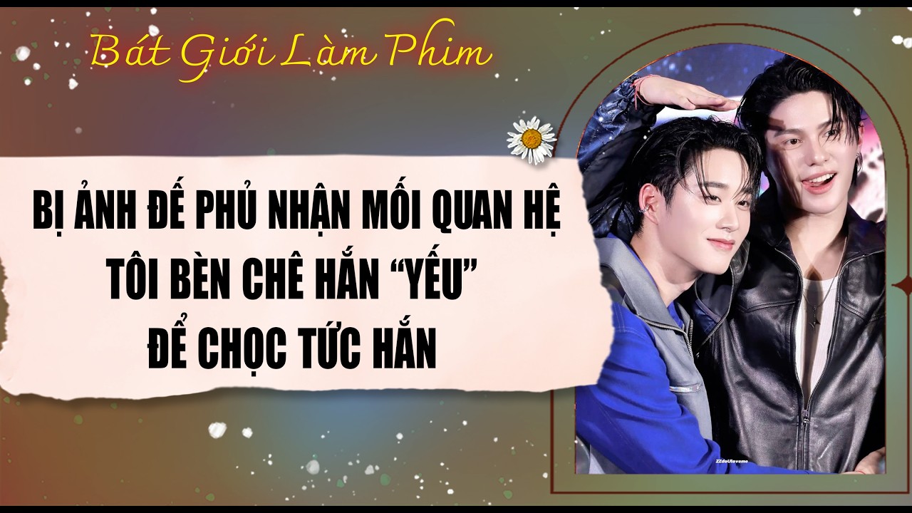 Audio truyện bl | BỊ ẢNH ĐẾ PHỦ NHẬN MỐI QUAN HỆ, T BÈN CHÊ HẮN ÍU  | audio bl | Bát Giới Làm Phim