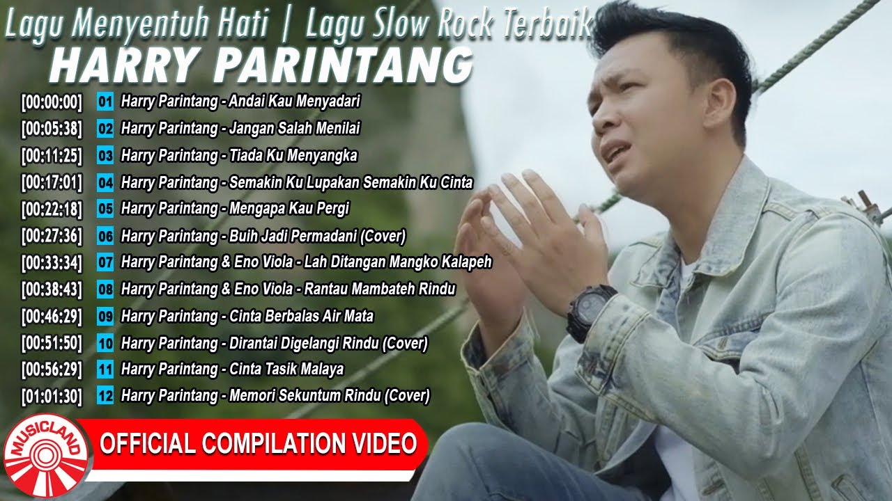 Lagu Menyentuh Hati |Harry Parintang | Lagu Slow Rock Terbaik [Official Compilation Video HD]