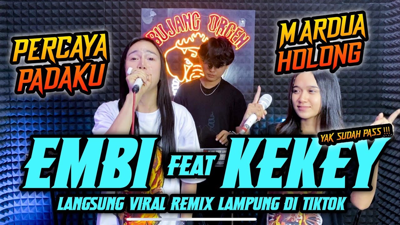 MARDUA HOLONG YANG KALIAN CARI EMBI PUSPUS feat KEKEY || TEMBAK TEMBAK || BUJANG ORGEN LAMPUNG 2024
