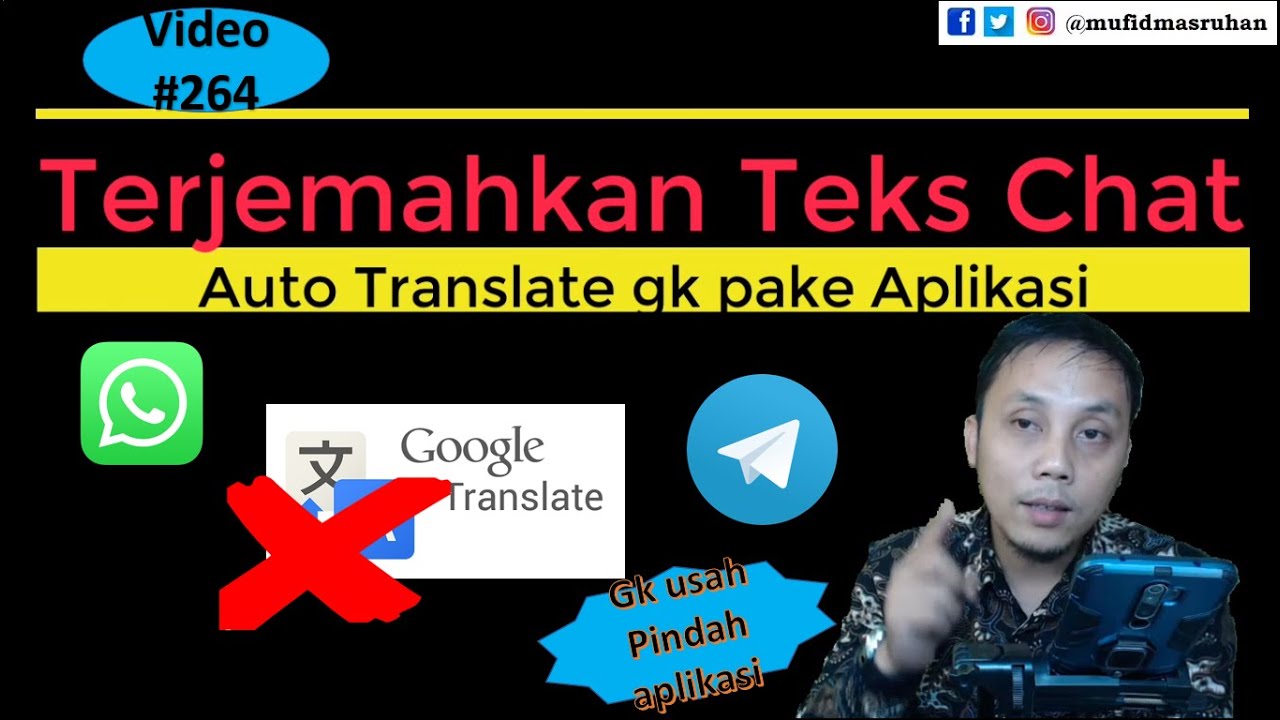 264. Terjemahkan Otomatis Chat Whatsapp atau Telegram tanpa pindah ke Google Translate