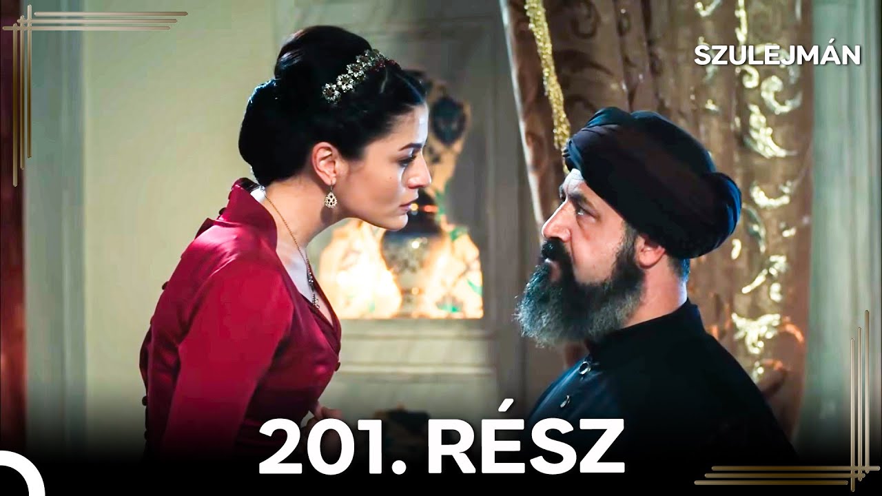 Szulejmán 201 Epizód (Magyar Szinkron)