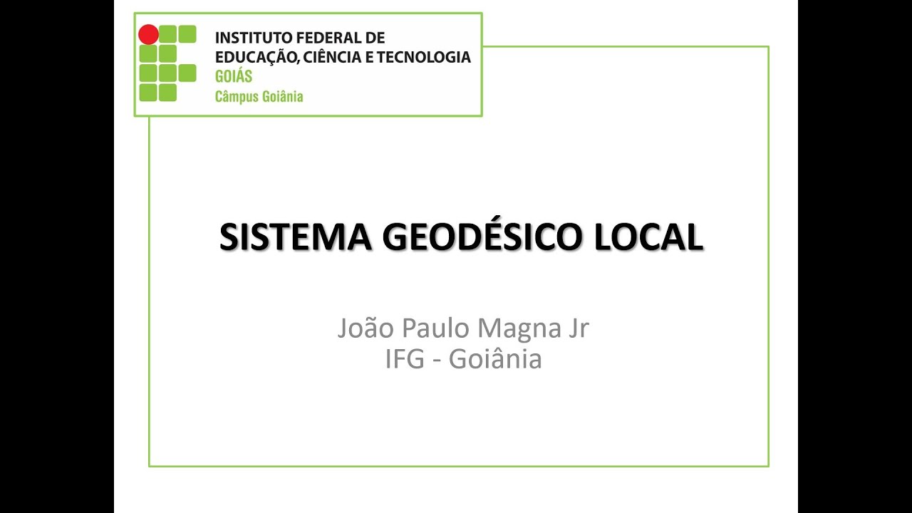 Sistema Geodésico Local: conceito, aplicações e cálculo.