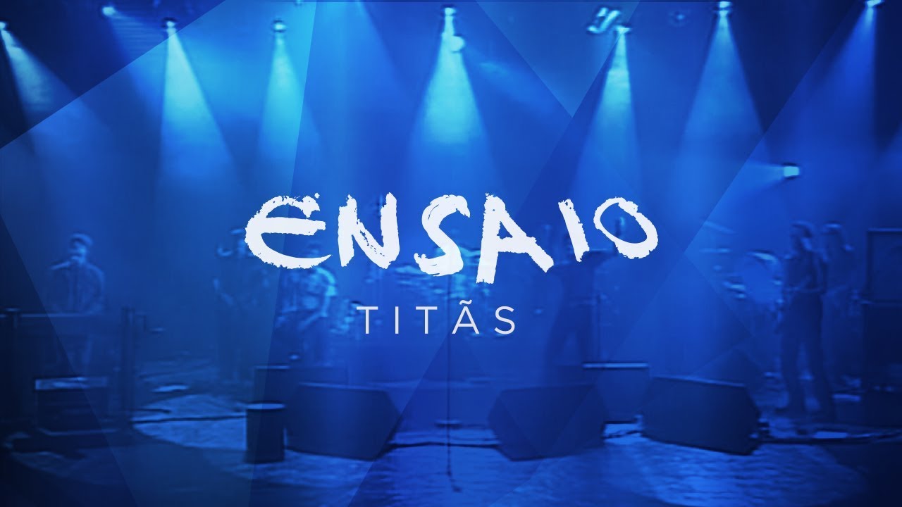 Ensaio | Titãs