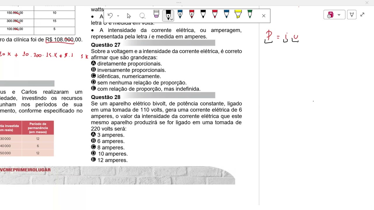 Q27 e Q28 No estudo da Física, a relação P = U . i envolve as seguintesgrandezas
