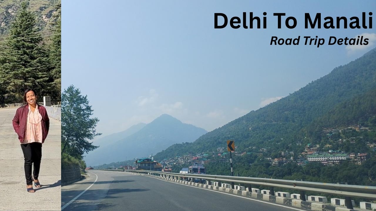 Manali Part 1| Delhi/Gurgaon to Manali by Road| Road Trip Details| Manali landslide 2025