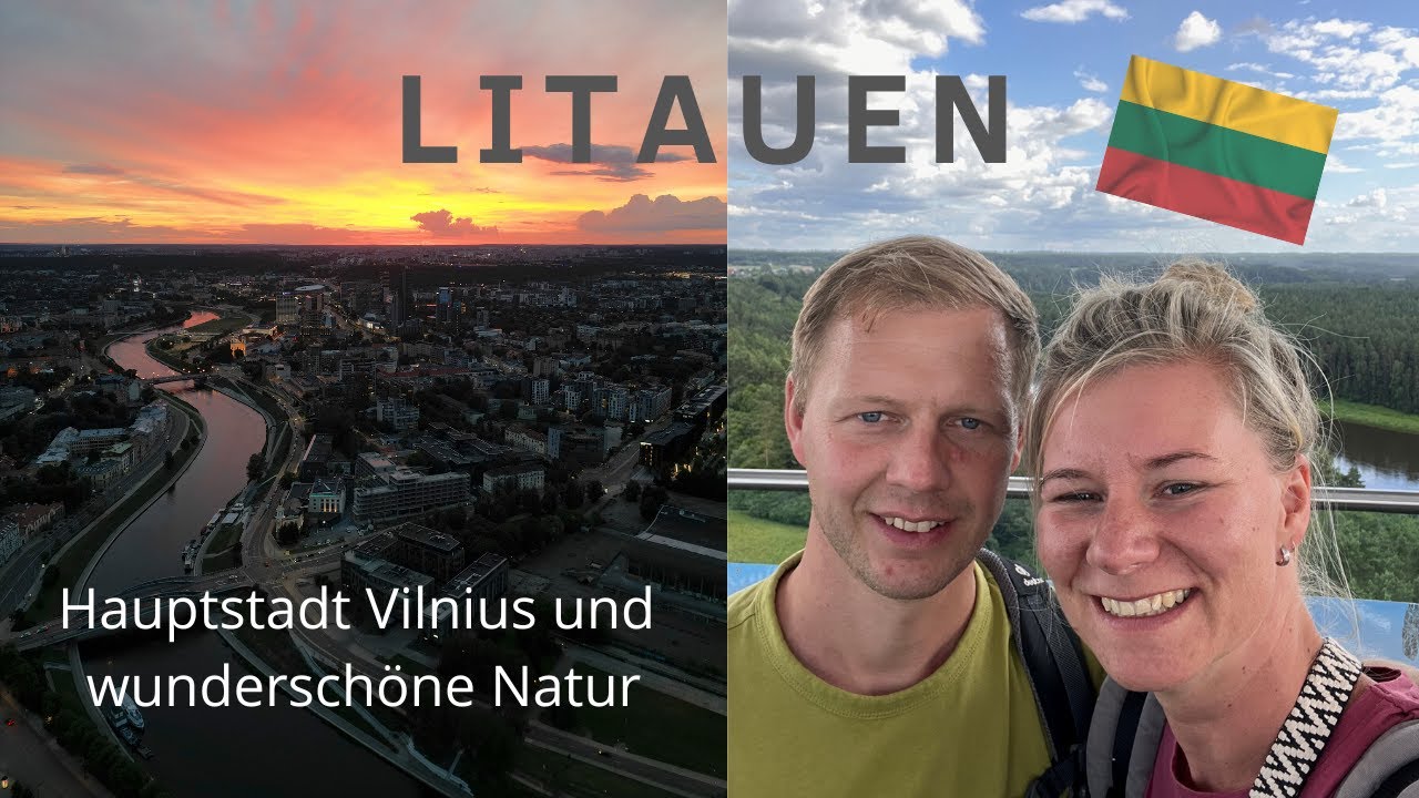 Litauen 🇱🇹 #1 - Baltikum - Hauptstadt Vilnius, ein Aussichtsturm und wunderschöne Natur 🌿