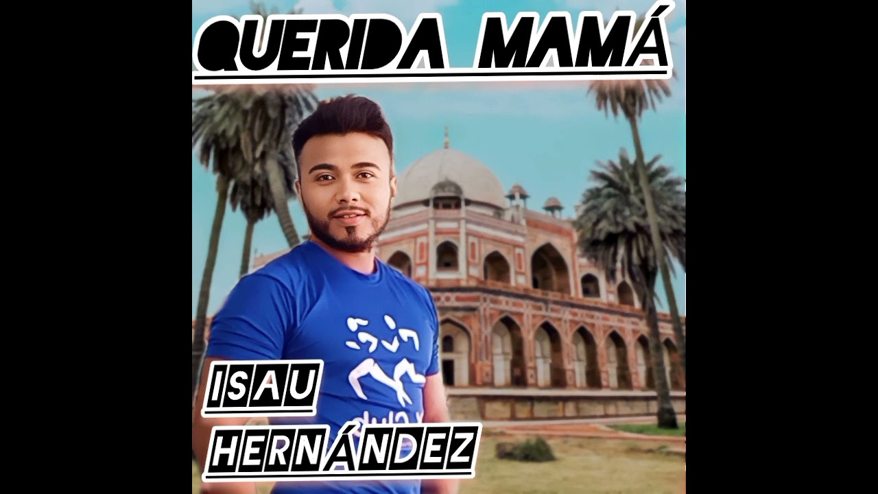 QUERIDA MAMÁ-ISAU HERNANDEZ