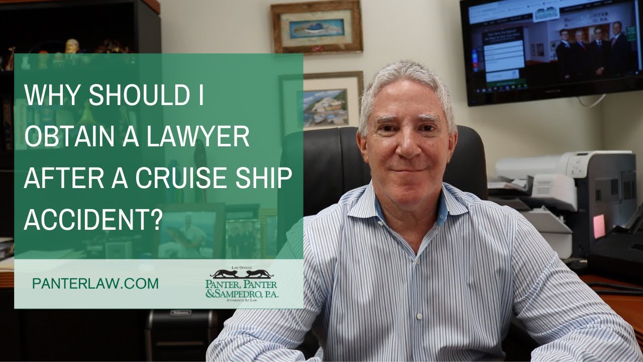 Why should I obtain a lawyer after a cruise ship accident?