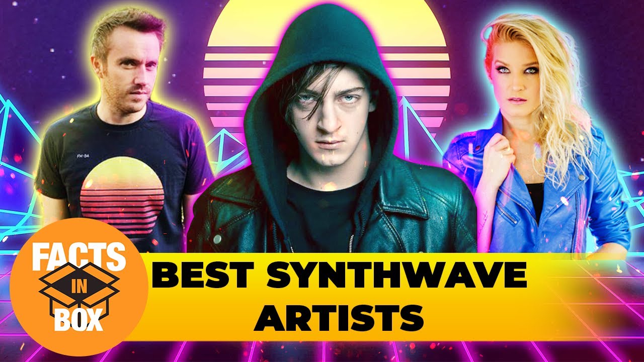 The BEST Synthwave Artists | Facts in Box
