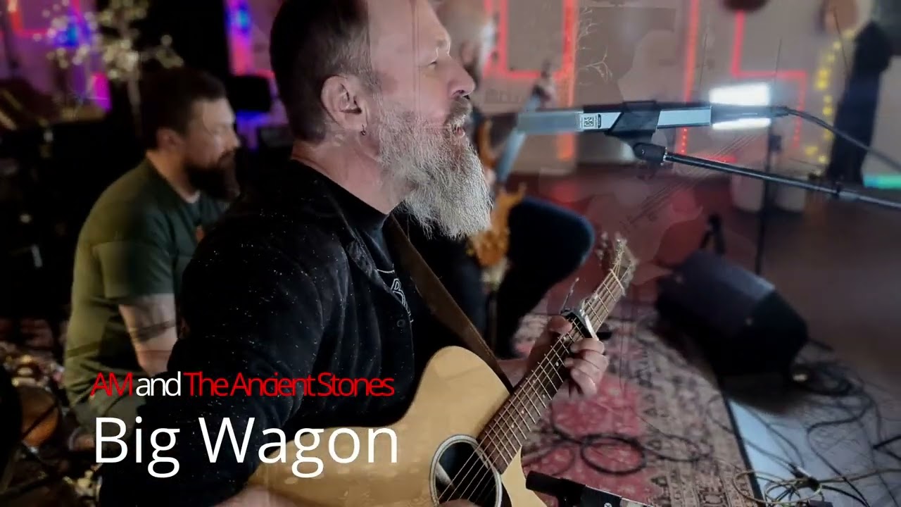 Am and the Ancient Stones - Big Wagon 