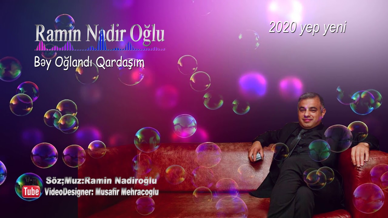 Ramin Nadir Oğlu Bəy Oğlandı Qardaşım 2020#TREND