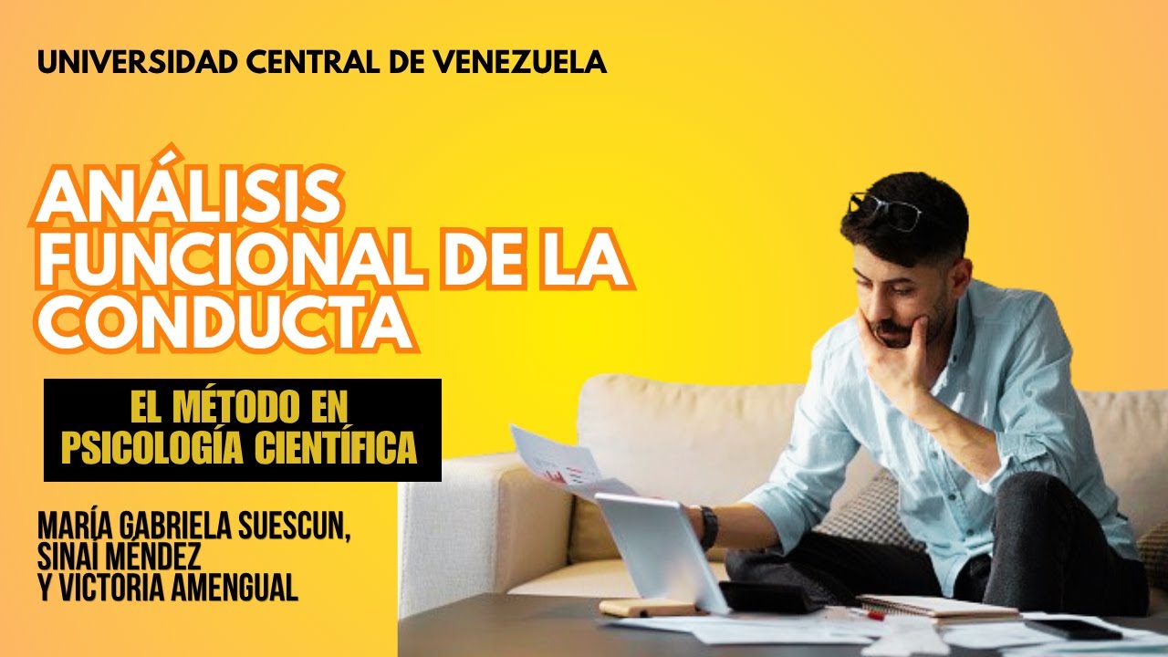 Análisis Funcional de la Conducta: El Método en Psicología Científica - Terapia Conductual - UCV