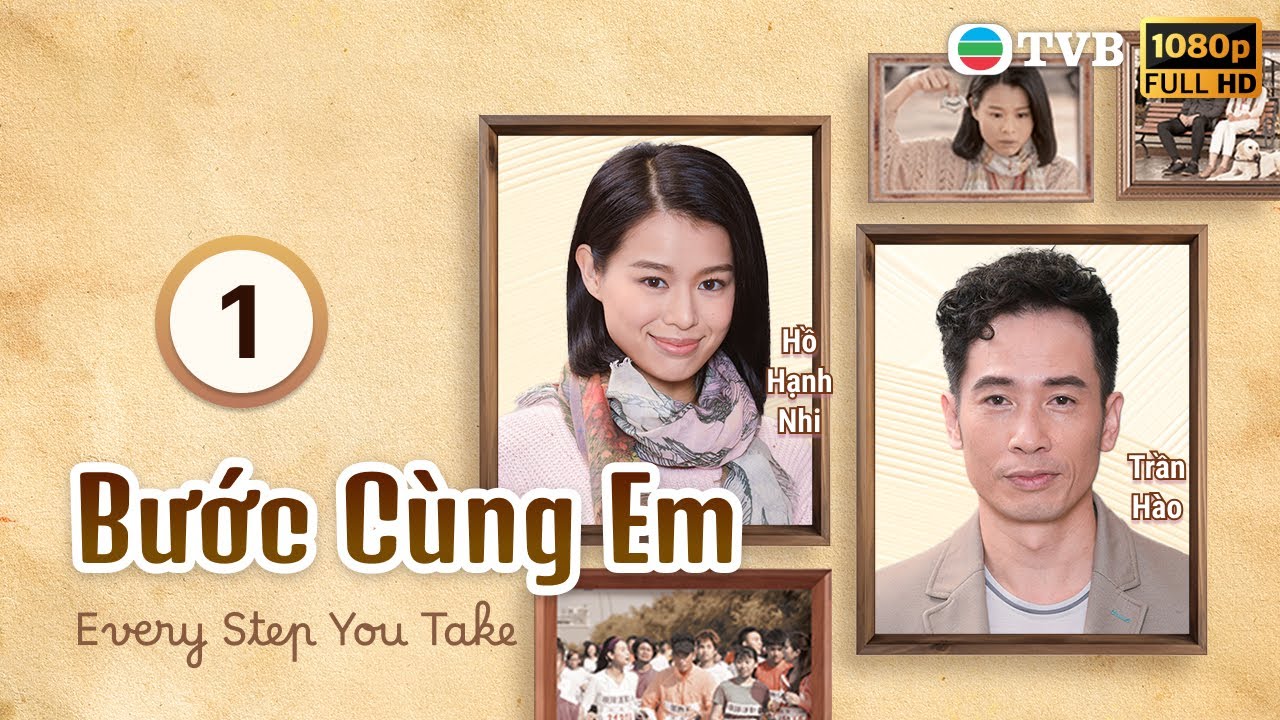 Bước Cùng Em (Every Step You Take) 01/20 | Trần Hào | Hồ Hạnh Nhi | Diêu Tử Linh| TVB 2015