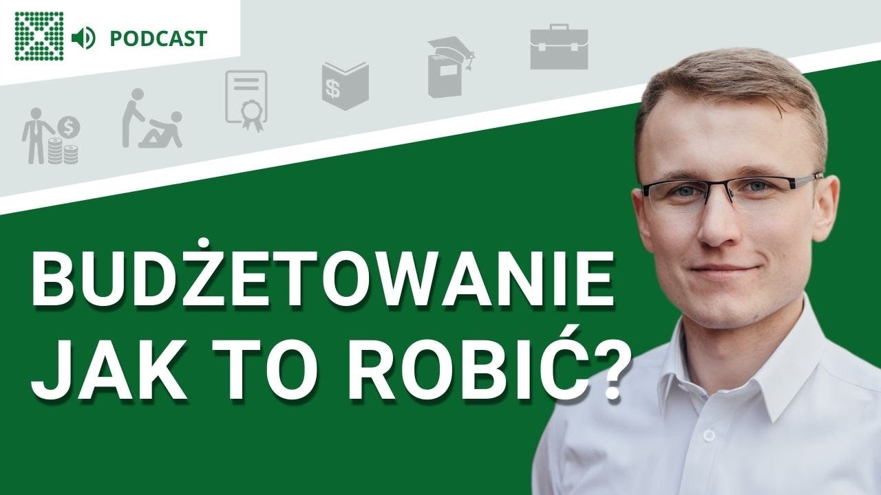 Co to jest i jak prowadzić budżet? - Podcast: #67