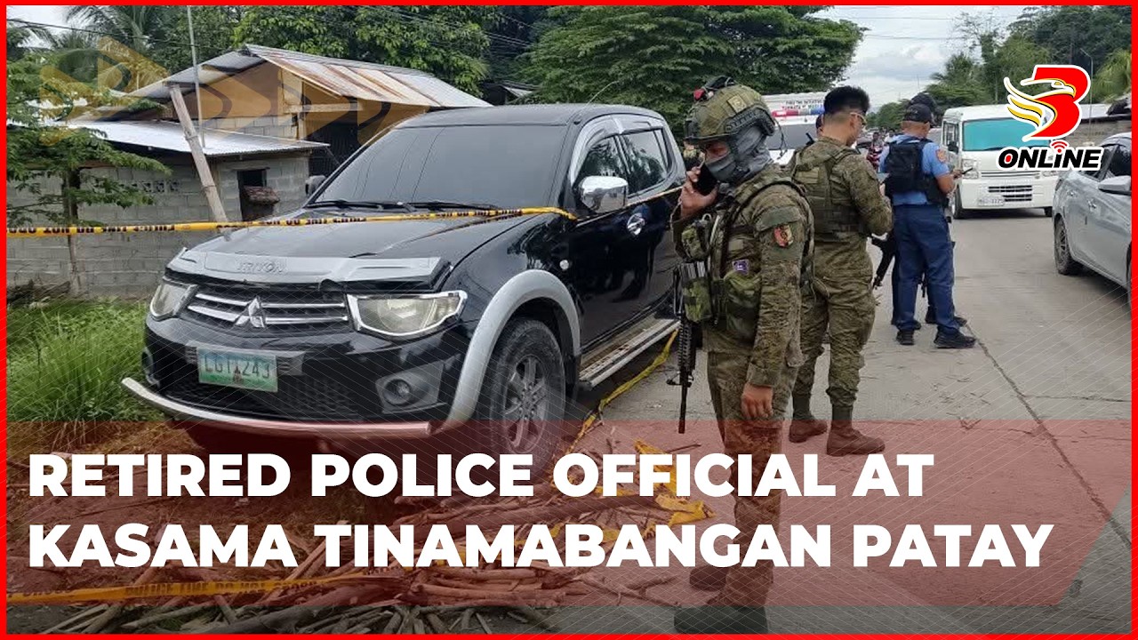 Retired police official at kasama tinamabangan patay