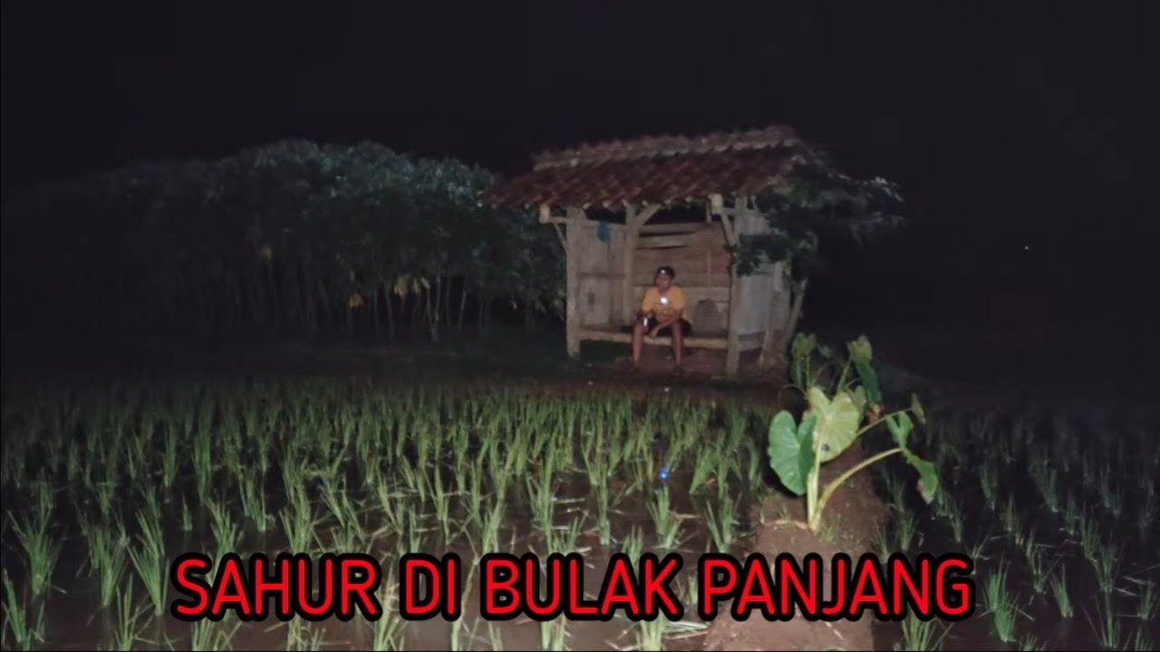 Bismillah Sahur Ke 6 Bulak Panjang