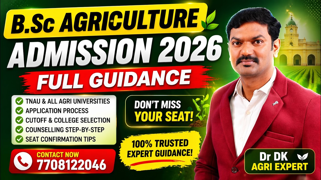 B.Sc Agriculture Admission 2026 Full Guide | TNAU Counselling, Cutoff Process | Dr DK Agri Expert