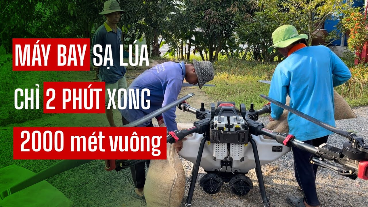 Máy bay sạ lúa nhanh nhất Việt Nam - P100 pro - chỉ 2 phút sạ xong 2 công đất | Kiệt drone