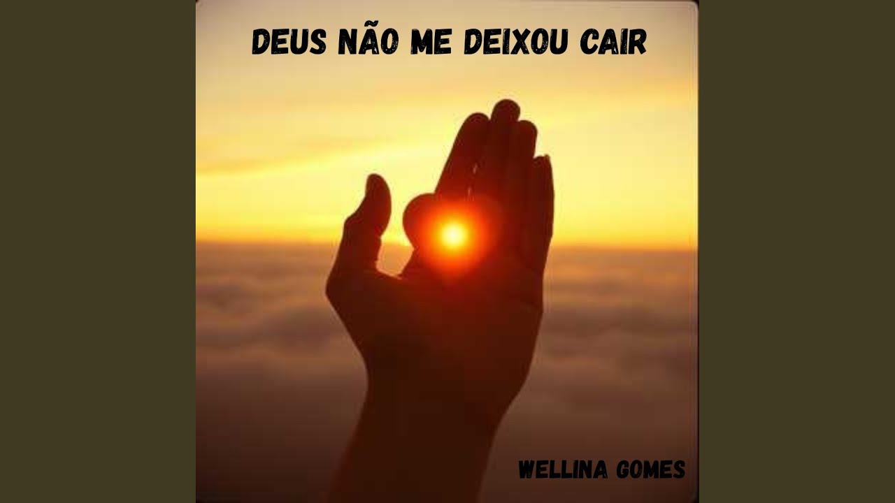 Deus Não Me Deixou Cair