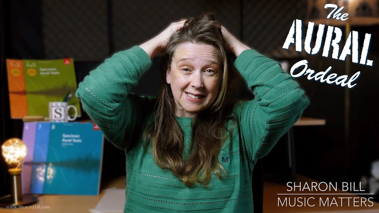 The Aural Ordeal (Preparing for the ABRSM Aural Tests) - Sharon Bill Music Matters Vlog