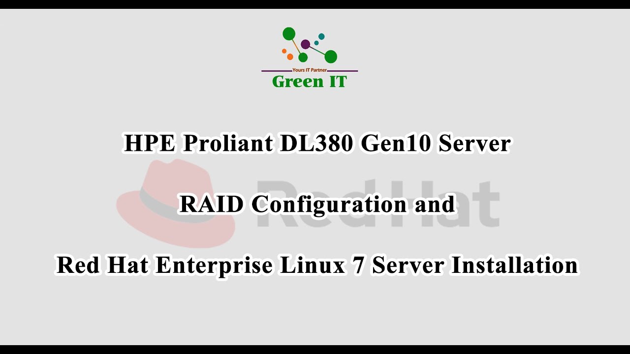 HPE ProLiant DL380 Gen10 Server | RAID Configuration and Red Hat Enterprise Linux 7 Installation