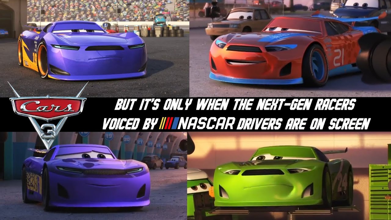 Cars 3 but it's only when the Next Gen Racers voiced by NASCAR Drivers are on screen