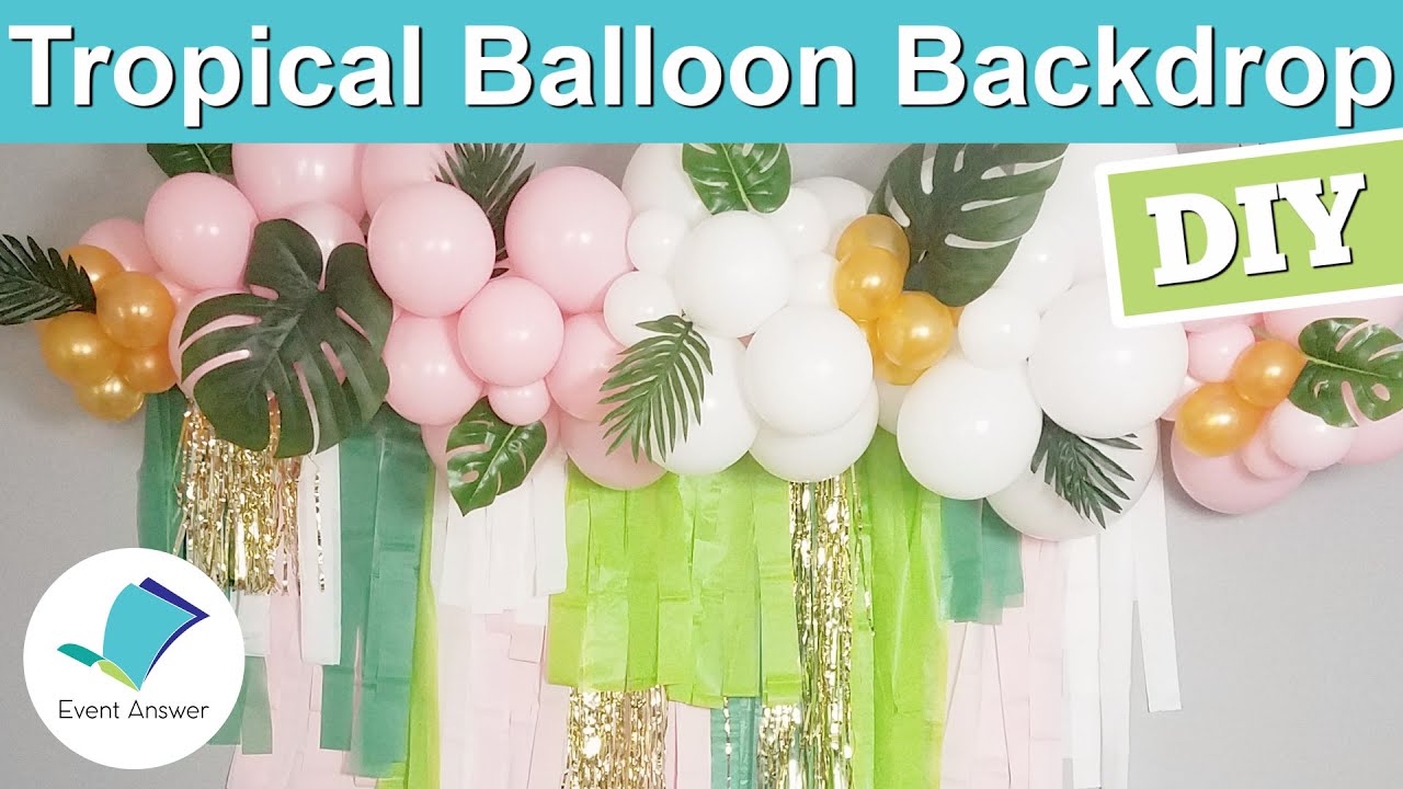 DIY Tropical Balloon Backdrop | Fringe Wall