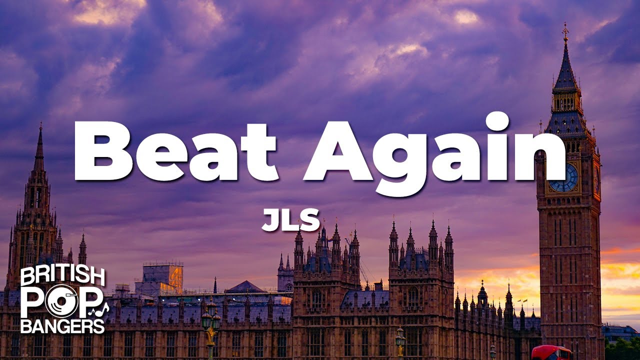 JLS - Beat Again (Lyrics)