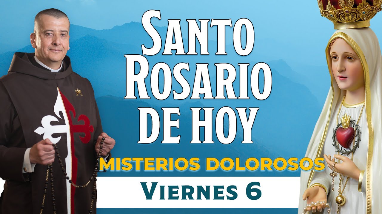 Santo Rosario de Hoy Viernes 6 de Febrero 2026🌹I Misterios Dolorosos #rosariohoy