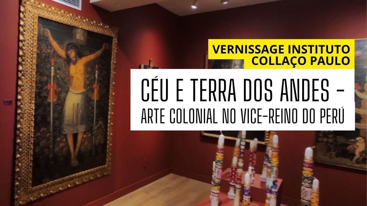 Céu e Terra dos Andes - Arte Cusquenha no Instituto Collaço Paulo