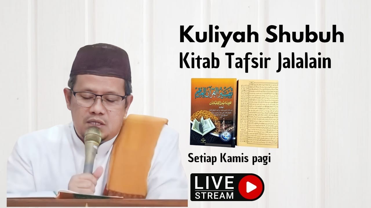 🔴LIVE NGAJI TAFSIR JALALAIN | SURAT AL-BAQOROH AYAT 103-105
