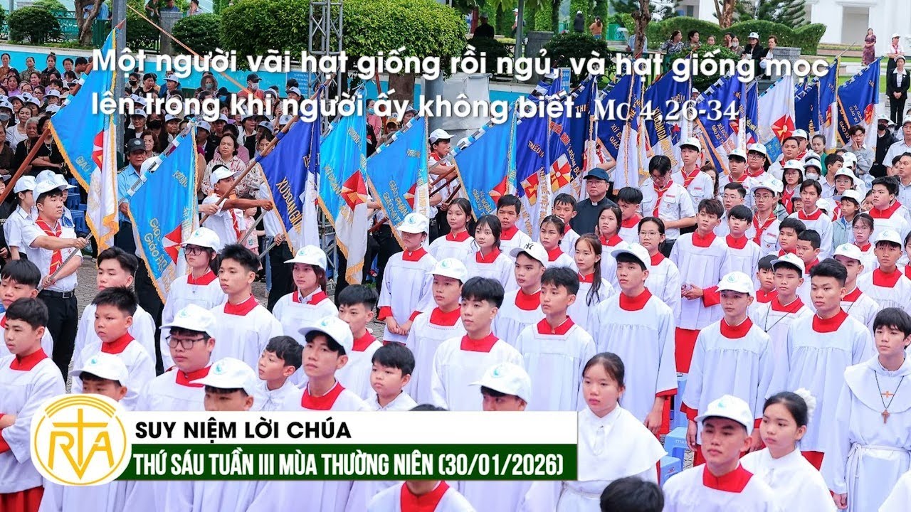Suy Niệm Lời Ch&uacute;a, Thứ S&aacute;u Tuần III M&ugrave;a Thường Ni&ecirc;n (30/01/2026)