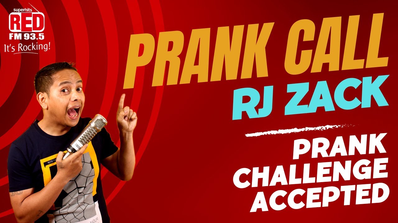PRANK CALL - PRANK CHALLENGE ACCEPTED || RJ ZACK - RED FM