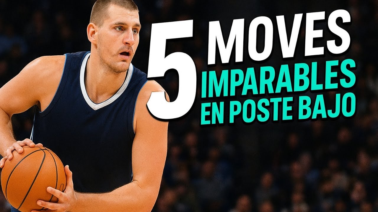 🔥 5 MOVIMIENTOS IMPARABLES EN EL POSTE BAJO | Mejora tu juego en el baloncesto
