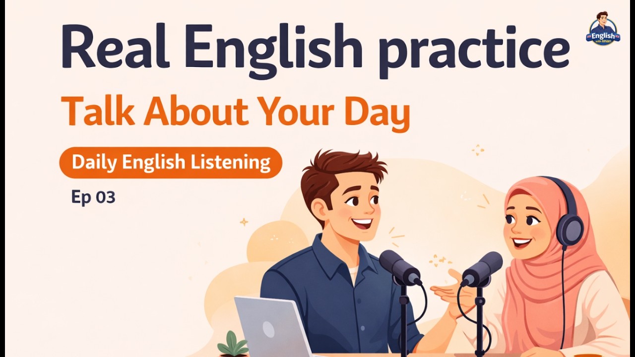 Learn English with Real Conversations | Talking About Your Day | Daily English Listening Episode 3